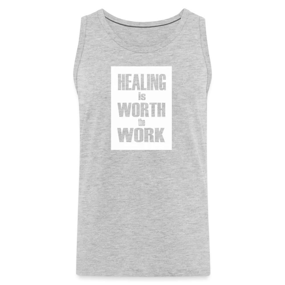 Healing Is Worth The Work - Tank (Unisex)