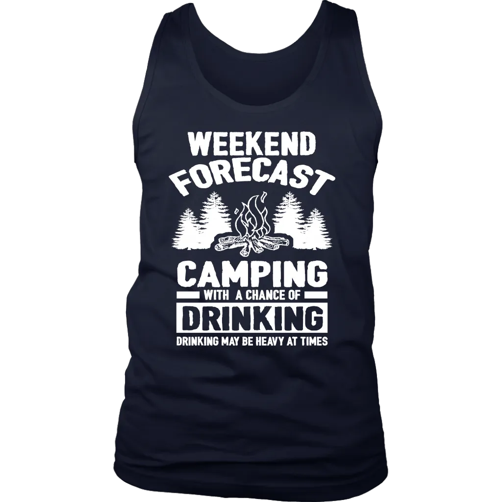 "Weekend Forecast - Camping With A Chance Of Drinking (Drinking May Be Heavy At Times) - White Design Tank
