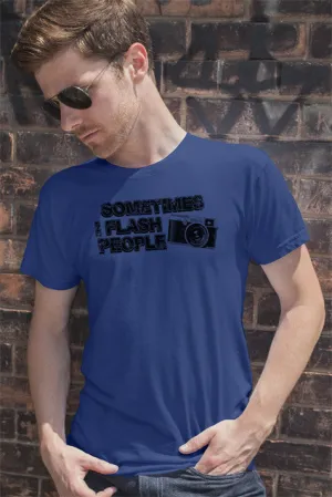 Sometimes I Flash People (Men)