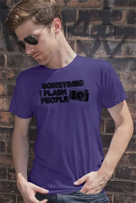 Sometimes I Flash People (Men)