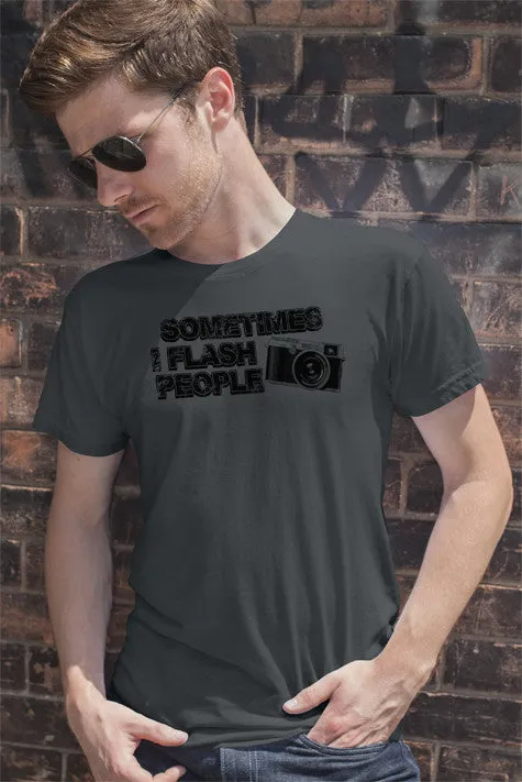 Sometimes I Flash People (Men)
