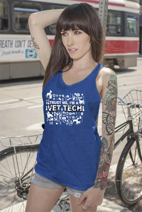 Trust me Im a VET TECH (Women)