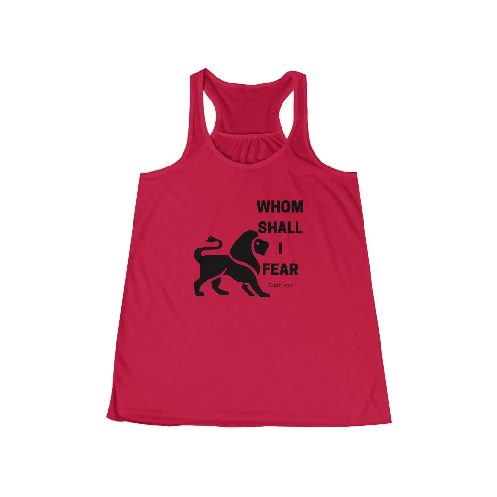 Whom Shall I Fear Women's Flowy Racerback Tank
